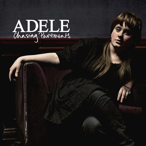 azlyrics adele chasing pavements.